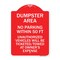 Signmission Dumpster Area Parking Rule No Parking Within 50 Ft Unauthorized Vehicles Will Be Tick, RW-1824-24121 A-DES-RW-1824-24121 - alternate 1